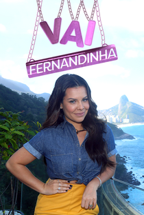 Vai Fernandinha (1ª Temporada) - Poster / Capa / Cartaz - Oficial 1