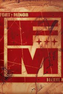 Fort Minor: Believe Me - Poster / Capa / Cartaz - Oficial 1