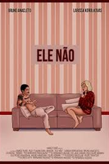 Ele Não (Ele Não)