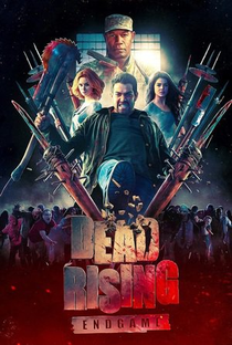 Dead Rising: Endgame - Poster / Capa / Cartaz - Oficial 1