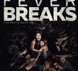 When the Fever Breaks