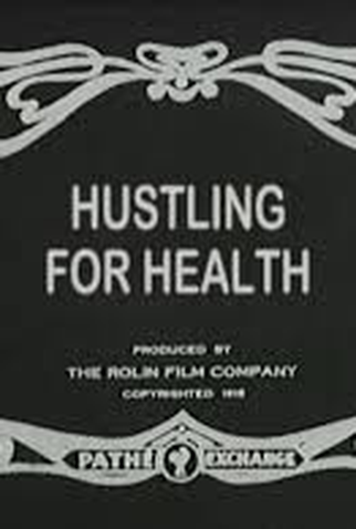 Poster 2 de Curta Hustling for Health (1919)
