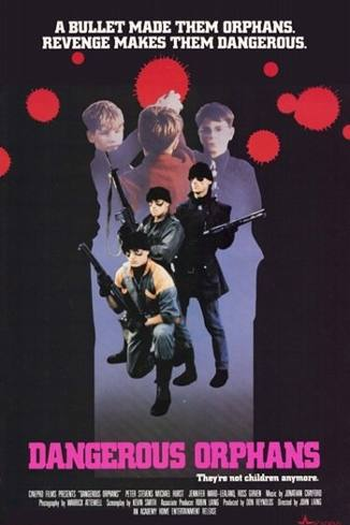  de Filme Dangerous Orphans  (1985)