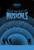 O Cara Que Não Gostava de Musicais (The Guy Who Didn't Like Musicals)