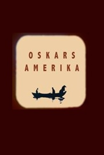 Oskar’s America - Poster / Capa / Cartaz - Oficial 1