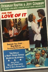 Tudo Por Amor... Ou Quase Tudo (For the Love of It)