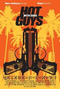 Hot Guys with Guns - Poster / Capa / Cartaz - Oficial 1