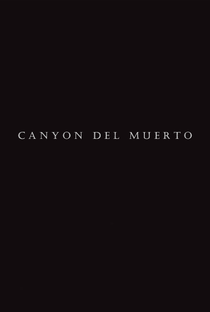 Canyon Del Muerto - Poster / Capa / Cartaz - Oficial 1