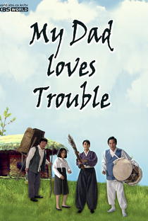 My Dad Loves Trouble - Poster / Capa / Cartaz - Oficial 1