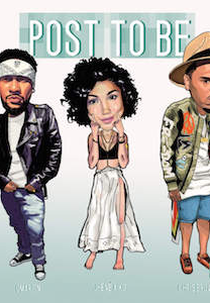 Omarion Feat. Chris Brown & Jhené Aiko: Post to Be (Omarion Feat. Chris Brown & Jhené Aiko: Post to Be)