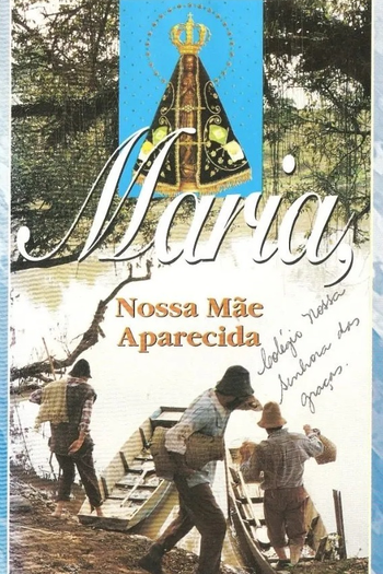  de Filme Maria, Nossa Mãe Aparecida (1996)
