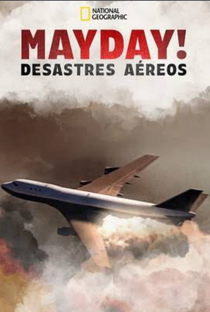 Mayday! Desastres Aéreos (21ª temporada) - Poster / Capa / Cartaz - Oficial 1