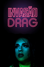 Invasão Drag (Invasão Drag)