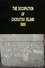The Occupation of Cockatoo Island 1989 (The Occupation of Cockatoo Island 1989)