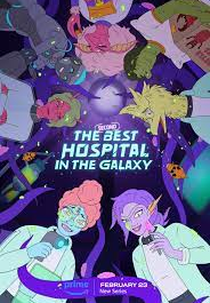 O Segundo Melhor Hospital da Galáxia (1ª temporada) (The Second Best Hospital in the Galaxy (season 1))