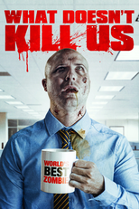 What Doesn't Kill Us (What Doesn't Kill Us)