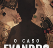 O Caso Evandro