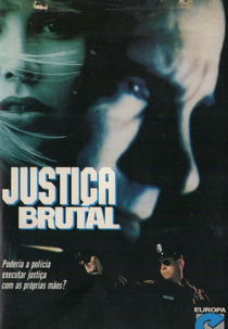 Justiça Brutal (Lethal Justice)