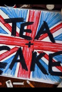 Tea + Cake - Poster / Capa / Cartaz - Oficial 1