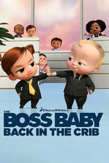 The Boss Baby: Back in the Crib (The Boss Baby: Back in the Crib)