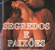 Segredos e Paixões