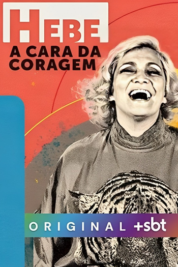 Poster de Franquia Hebe: A Cara da Coragem (2024)