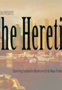 O Herege (The Heretic)