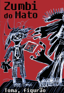 Zumbi do Mato – Toma, Figurão (Zumbi do Mato – Toma, Figurão)