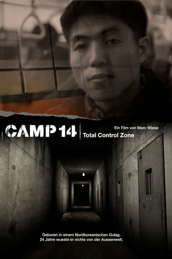  de Filme Camp 14 - Total Control Zone (2012)