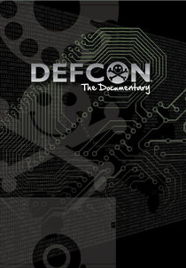 Def Con: O Documentário (Def Con: The Documentary)