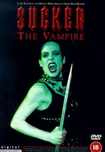 Sucker (Sucker The Vampire)