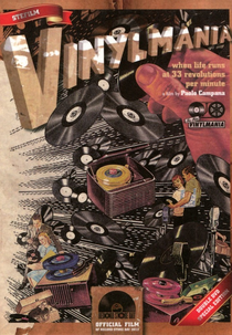 Vinylmania ‑ When Life Runs at 33 Revolutions per Minute (Vinylmania - quando la vita corre a 33 giri)