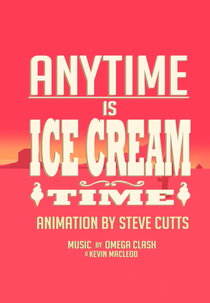 Anytime Is Ice Cream Time (Anytime Is Ice Cream Time)