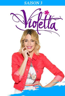 Violetta (3ª Temporada) - Poster / Capa / Cartaz - Oficial 9