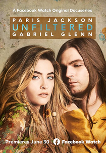 Unfiltered: Paris Jackson & Gabriel Glenn (Unfiltered: Paris Jackson & Gabriel Glenn)