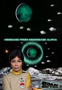 Espaço - 1999 - Última Mensagem da Base Lunar Alfa (Space - 1999 - Message From Moonbase Alpha)