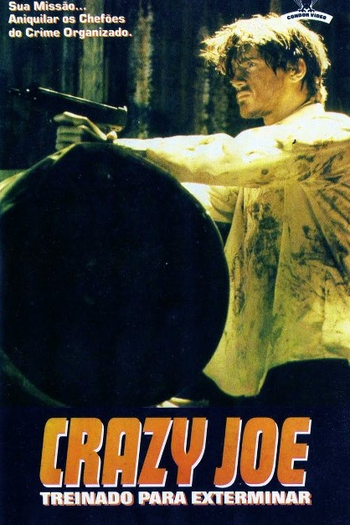 Poster de Filme Crazy Joe: Treinado para Exterminar (1993)