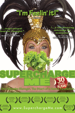 Supercharge Me! 30 Days Raw (Supercharge Me! 30 Days Raw)