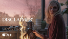 DISCLAIMER* — Official Trailer | Apple TV+