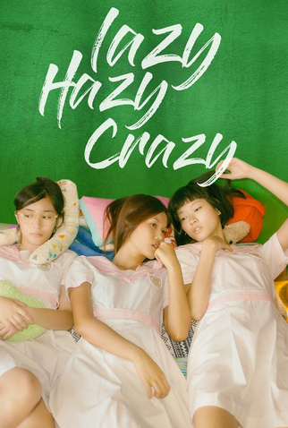 Poster 6 de Filme Lazy Hazy Crazy (2015)