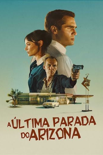  de Filme A Última Parada do Arizona (2023)