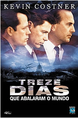 Treze Dias que Abalaram o Mundo (Thirteen Days)