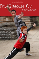 The Shaolin Kid: A Boy In China (The Shaolin Kid: A Boy In China)