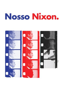 Nosso Nixon - Poster / Capa / Cartaz - Oficial 4