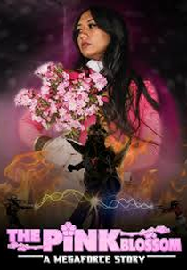 The Pink Blossom: A Megaforce Story (The Pink Blossom: A Megaforce Story)