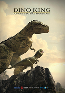 Dino King: Viagem à Montanha de Fogo (Speckles The Tarbosaurus 2 - The New Paradise)
