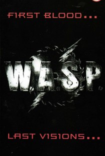 W.A.S.P. ‎First Blood... Last Visions  - Poster / Capa / Cartaz - Oficial 1