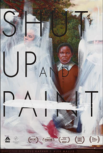 Shut Up and Paint - Poster / Capa / Cartaz - Oficial 1