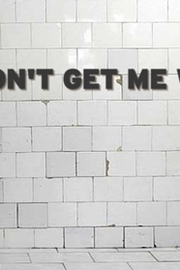 Poster de Filme Don't Get Me Wrong (2007)