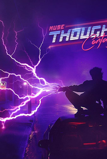 Muse: Thought Contagion - Poster / Capa / Cartaz - Oficial 1